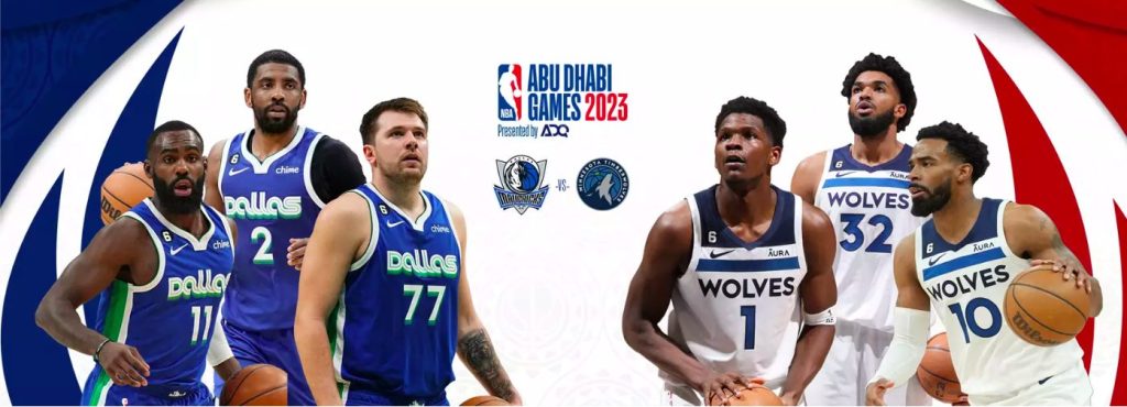 The NBA Abu Dhabi Games 2023: Dallas Mavericks vs. Minnesota Timberwolves